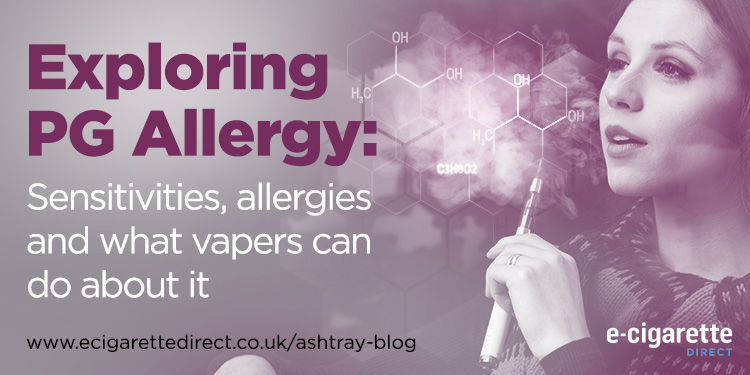 Exploring PG Allergy: Sensitivities, Allergies and What Vapers Can Do About It