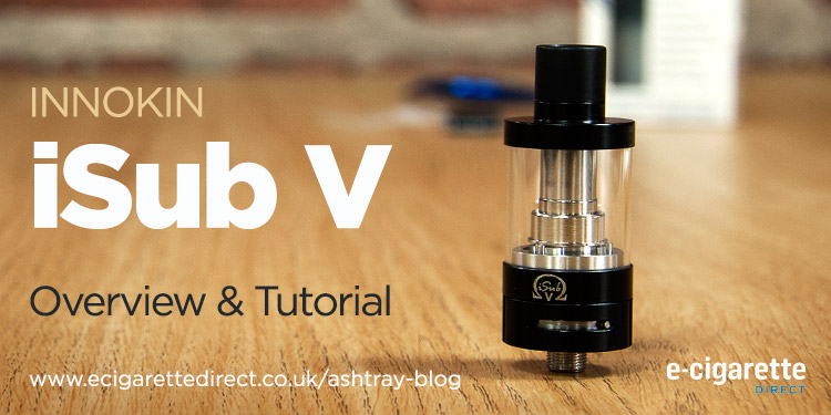 Innokin ISubV: Review and Tutorial