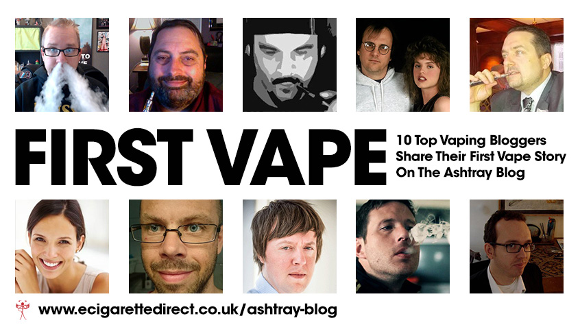 Our First Vape: 10 Top Vapers Share Their Stories