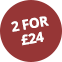 2 for £24